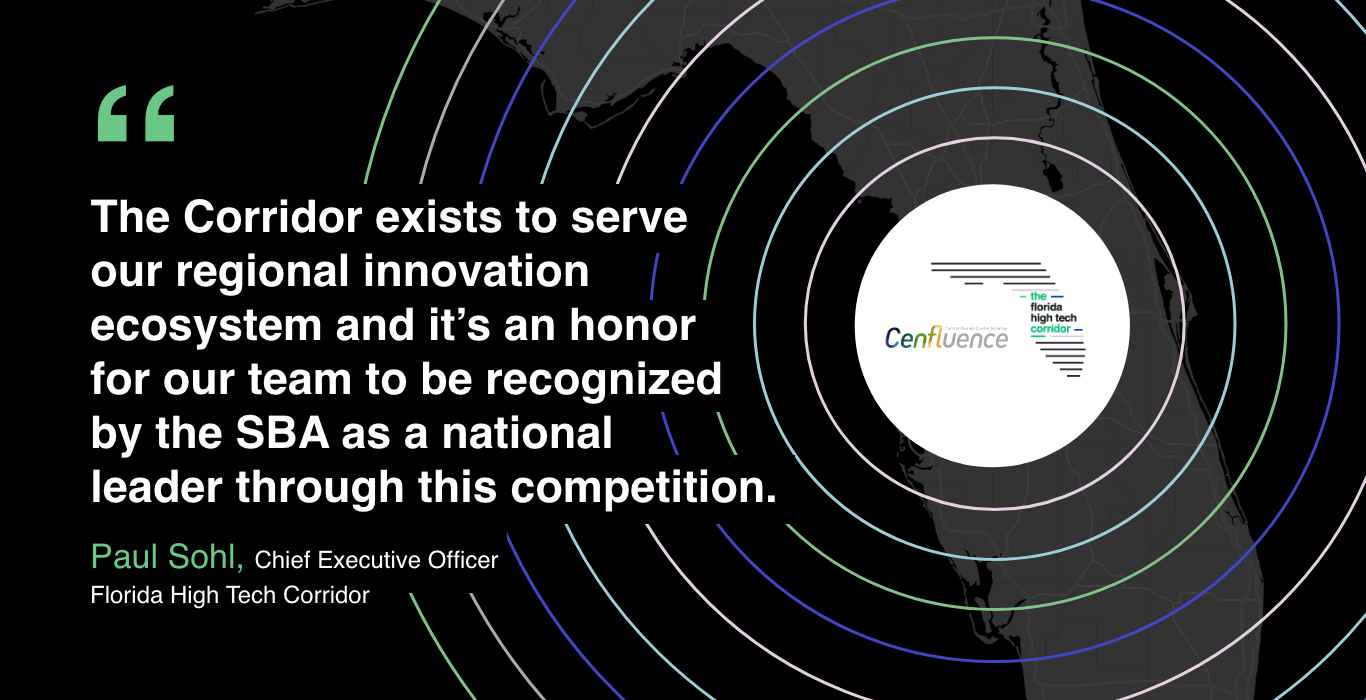 The Corridor exists to serve our regional innovation ecosystem and it’s an honor for our team to be recognized by the SBA as a national leader through this competition. - Paul Sohl, CEO
